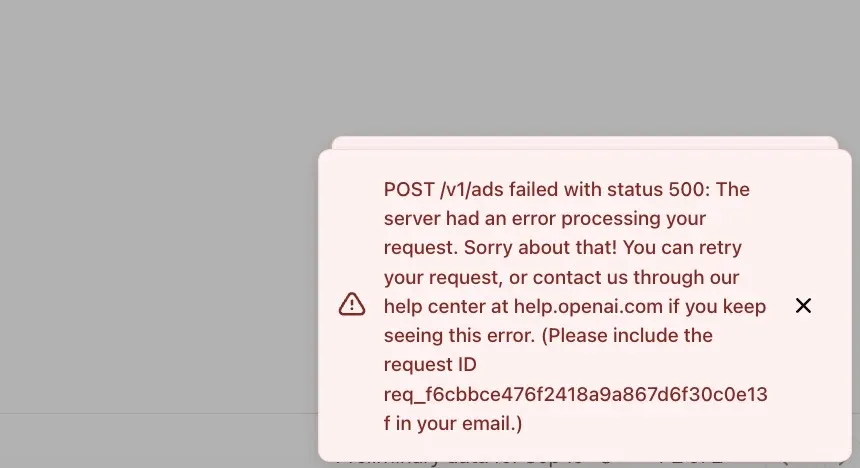 Kļūdas paziņojums ChatGPT reklāmu kontā, mēģinot saglabāt reklāmas saites labojumu: POST /v1/ads failed with status 500